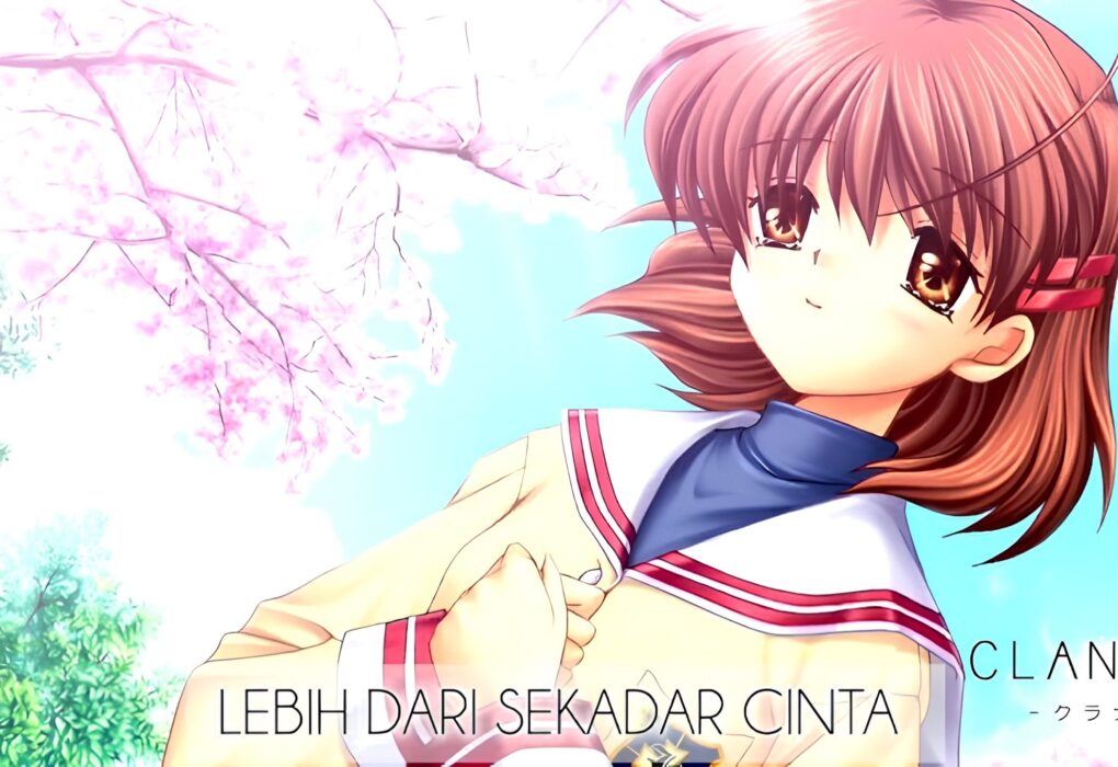 Clannad, Perjalanan Emosional tentang Persahabatan, Cinta, dan Kehilangan
